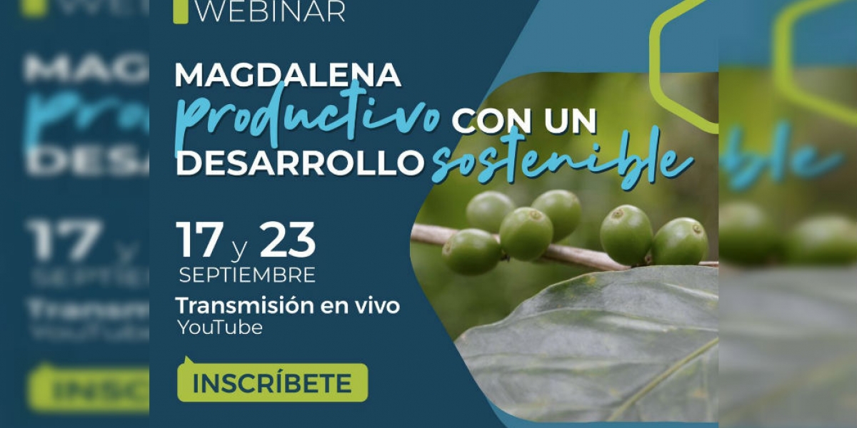 Invitación al Webinar Magdalena Productivo con un Desarrollo Sostenible.