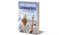 Francisco reúne por primera vez en el libro "Latinoamérica" (editorial Planeta), fruto de las conversaciones mantenidas con el periodista argentino Hernán Reyes Alcaide.