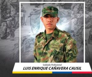 Luis Enrique Cañavera Causil, el soldado muerto durante el ataque.