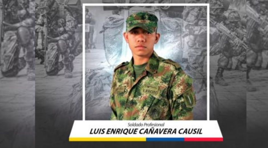 Luis Enrique Cañavera Causil, el soldado muerto durante el ataque.
